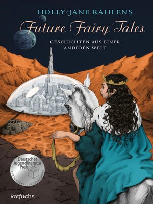cover image of Future Fairy Tales – Geschichten aus einer anderen Welt